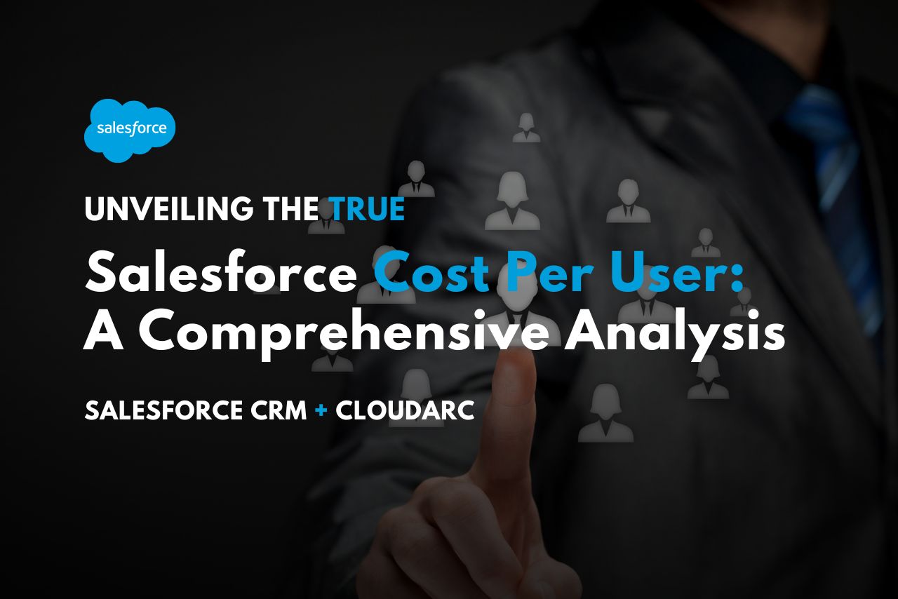 Unveiling the True Salesforce Cost Per User A Comprehensive Analysis