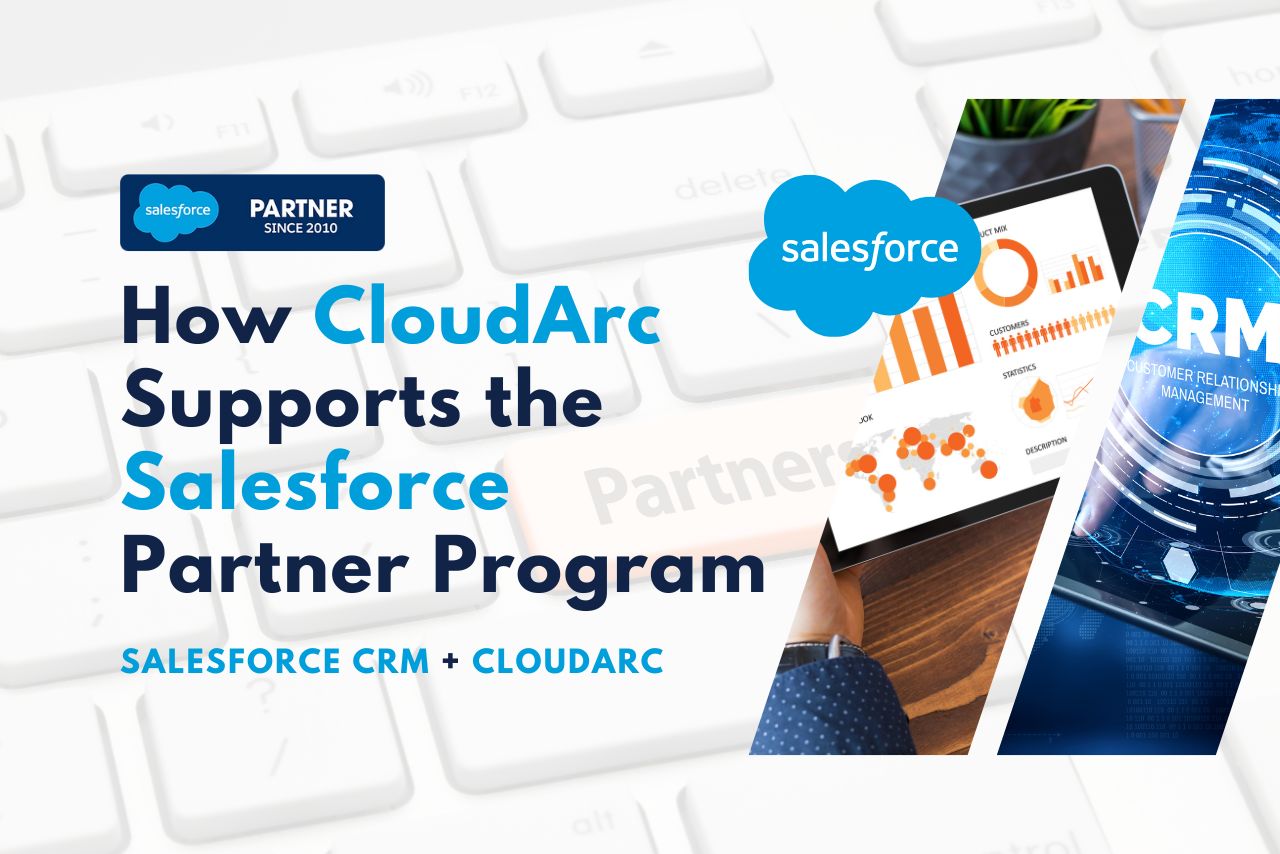 CloudArc supports Salesforce partner program, salesforce partner community for over 20 years